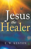 Jesus the Healer Paperback
