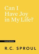 Can I Have Joy in My Life? (#12 in Crucial Questions Series) Paperback