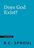Does God Exist? (#29 in Crucial Questions Series) Paperback