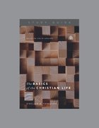 The Basics of the Christian Life (Study Guide) Paperback