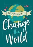 180 Prayers to Change the World Paperback