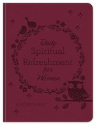 Daily Spiritual Refreshment For Women: A Devotional Paperback