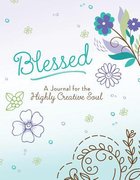 Journal: Blessed- a Journal For the Highly Creative Soul Paperback