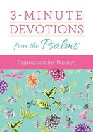 3-Minute Devotions From the Psalms: Inspiration For Women Paperback
