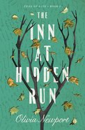 The Inn At Hidden Run (#01 in Tree Of Life Series) Paperback