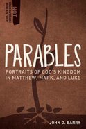 Parables - Portraits of God's Kingdom in Matthew, Mark, and Luke (Not Your Average Bible Study Series) Paperback