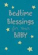 Bedtime Blessings For Your Baby Fabric Over Hardback