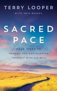 Sacred Pace: Four Steps to Hearing God and Aligning Yourself With His Will (Unabridged, 6 Cds) CD