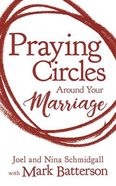 Praying Circles Around Your Marriage: Bold Prayers For Your Most Sacred Relationship (Unabridged, 5 Cds) CD