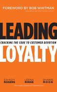 Leading Loyalty: Cracking the Code to Customer Devotion (Unabridged, 6 Cds) CD