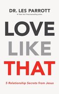 Love Like That: 5 Relationship Secrets From Jesus (Unabridged, 3 Cds) CD