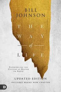 The Way of Life: Experiencing the Culture of Heaven on Earth The Way of Life: Experiencing the Culture of Heaven on Earth