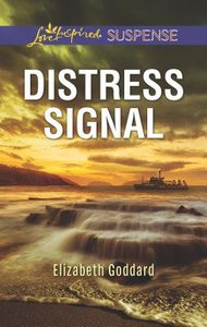 Distress Signal (Coldwater Bay Intrigue) (Love Inspired Suspense Series) Distress Signal (Coldwater Bay Intrigue) (Love Inspired Suspense Series)