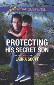 Protecting His Secret Son (Callahan Confidential) (Love Inspired Suspense Series) Protecting His Secret Son (Callahan Confidential) (Love Inspired Suspense Series)