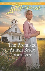 The Promised Amish Bride (Brides of Lost Creek) (Love Inspired Series) The Promised Amish Bride (Brides of Lost Creek) (Love Inspired Series)