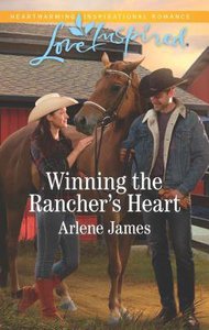 Winning the Ranchers Heart (Three Brothers Ranch) (Love Inspired Series) Winning the Ranchers Heart (Three Brothers Ranch) (Love Inspired Series)