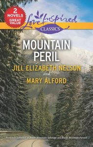 Mountain Peril: Rocky Mountain Sabotage/Rocky Mountain Pursuit (2in1 Love Inspired Suspence Series) Mountain Peril: Rocky Mountain Sabotage/Rocky Mountain Pursuit (2in1 Love Inspired Suspence Series)