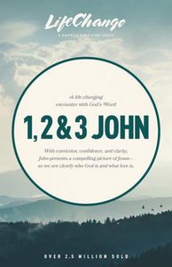 1, 2 & 3 John (Lifechange Study Series) 1, 2 & 3 John (Lifechange Study Series)