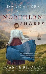 Daughters of Northern Shores (Unabridged, 6 CDS) (#02 in Blackbird Mountain Audio Series) Daughters of Northern Shores (Unabridged, 6 CDS) (#02 in Blackbird Mountain Audio Series)