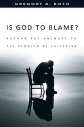 Is God to Blame? Paperback