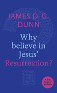 Why Believe in Jesus' Resurrection? Booklet