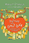 Small Things With Great Love Paperback