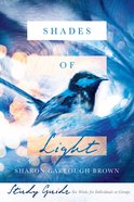 Shades of Light (Study Guide) Paperback