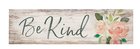 Tabletop Decor: Be Kind, Roses (Pine) Homeware