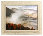 'Outlooks' Framed Art: Every Valley Shall Be Lifted Up....Mountain Tops (Isaiah 40:4) Plaque