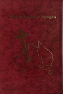 Ngaanyatjarra/English New Testament With Some Old Testament in Ngaanyatjarra Only Hardback