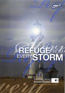 A Refuge From Every Storm: Plus 58 Page Printable Pdf (Mp3 Audio, 16 Hrs) CD