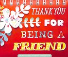 Daybrighteners: Thank You For Being a Friend (Padded Cover) Spiral
