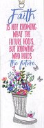 Bookmark Gardening: Faith is Not Knowing What the Futue Holds, But Knowing Who Holds the Future Stationery