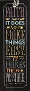 Bookmark Chalk With Tassel: Faith, It Does Not Make Things Easy, It Makes It Possible Stationery