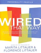 Wired That Way: An Easy-To-Use Questionnaire For Helping You Discover Your God-Given Personality Type (Personality Profile) Paperback