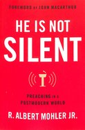 He is Not Silent: Preaching in a Postmodern World Paperback