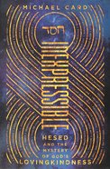 Inexpressible: Hesed and the Mystery of God's Lovingkindness Paperback