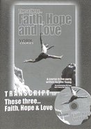 These Three... Faith, Hope and Love (Transcript) (York Courses Series) Booklet