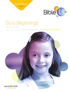 Bible Beginnings (Student Book) (Bible In Life Curriculum Series) Paperback
