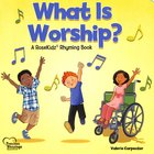 What is Worship? (Precious Blessings Series) Board Book