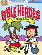 Bible Heroes Coloring Book (Reproducible) (Ages 2-4) (Warner Press Colouring & Activity Books Series) Paperback