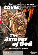 Armour of God (Cover To Cover Bible Study Guide Series) Paperback