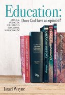Education: Does God Have An Opinion? Paperback