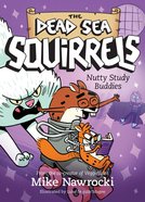 Nutty Study Buddies (#03 in Dead Sea Squirrels Series) Paperback