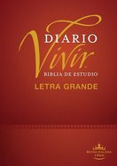 Rvr60 Biblia De Estudio Del Diario Vivir Letra Grande (Red Letter Edition) (Large Print Study Bible) Hardback
