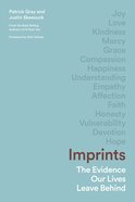 Imprints: The Evidence Our Lives Leave Behind Paperback