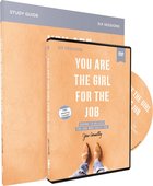 You Are the Girl For the Job: Daring to Believe the God Who Calls You (Study Guide With Dvd) Pack