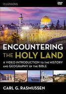 Encountering the Holy Land : A Video Introduction to the History and Geography of the Bible (Video Study) (Zondervan Beyond The Basics Video Series) DVD