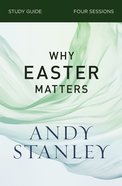 Why Easter Matters (Study Guide) Paperback