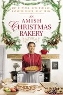 An Amish Christmas Bakery: Four Stories Paperback